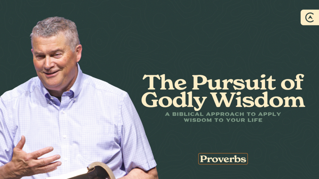 Proverbs | Pursuing Godly Wisdom