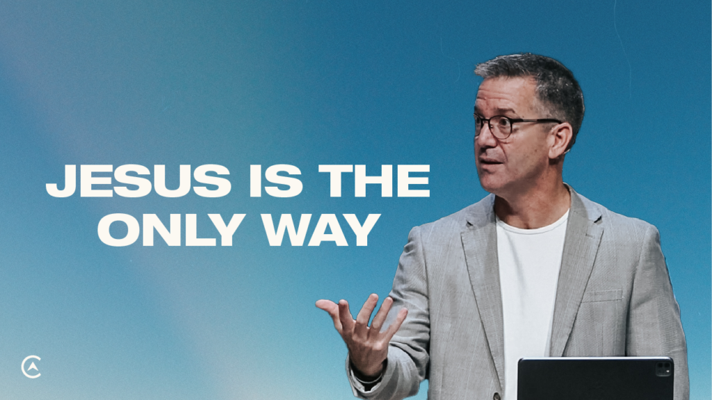 One Way | Jesus Is The Only Way to God