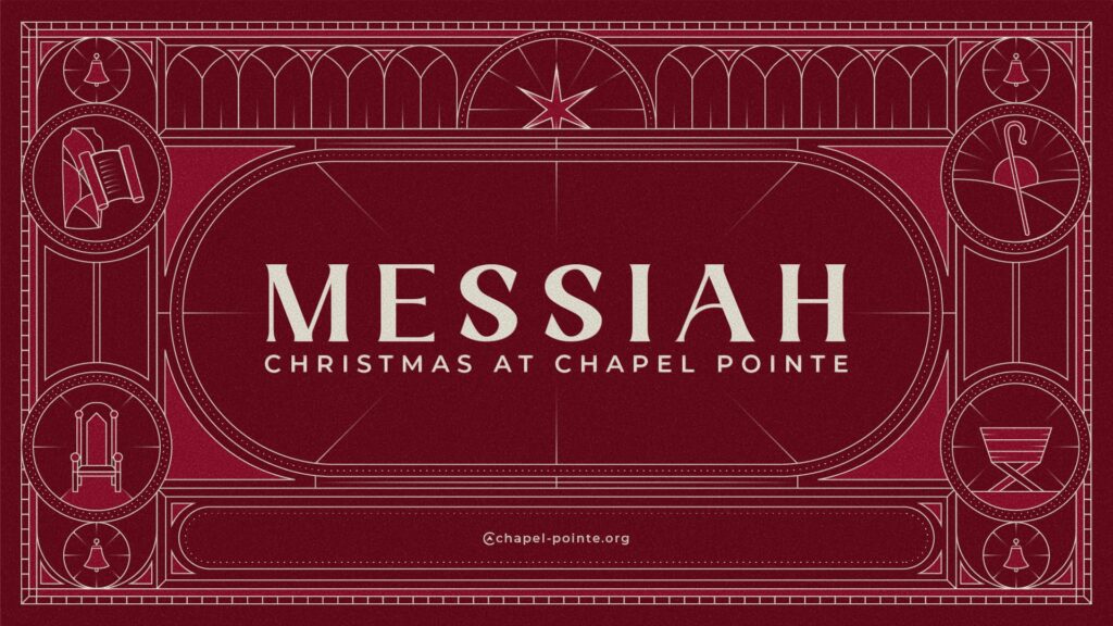 Messiah | Christmas Eve at Chapel Pointe